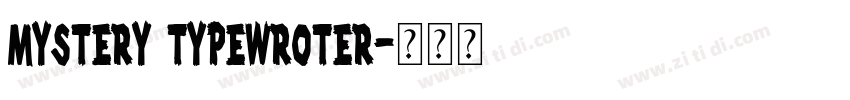Mystery Typewroter字体转换